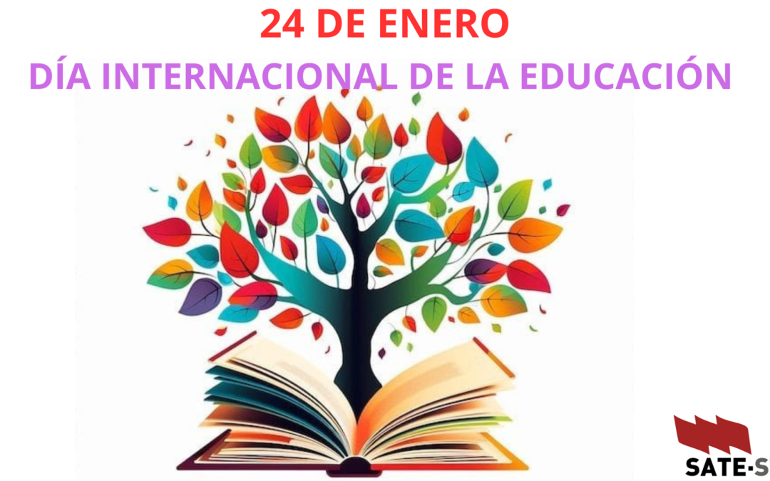 DÍA 24 DE ENERO, DÍA INTERNACIONAL DE LA EDUCACIÓN