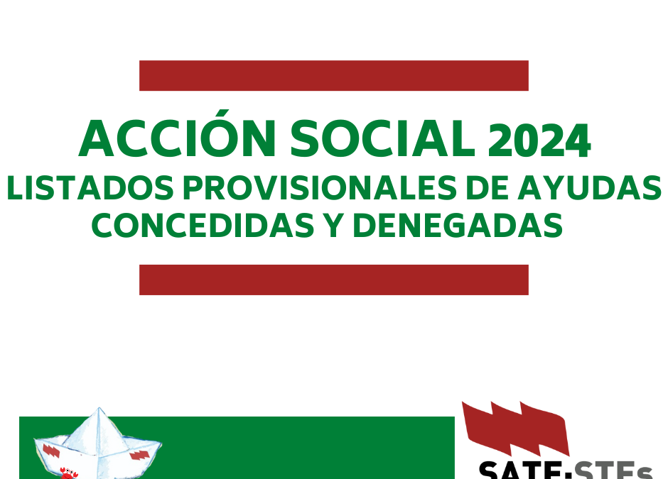 ACCIÓN SOCIAL 2024: Listados provisionales de ayudas concedidas y denegadas. RECLAMACIÓN HASTA EL 27 DE SEPTIEMBRE.