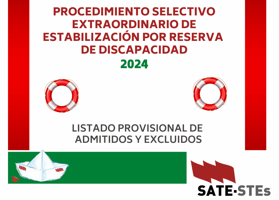 PROCEDIMIENTO SELECTIVO EXTRAORDINARIO DE ESTABILIZACIÓN POR MÉRITOS, ACCESO POR DISCAPACIDAD. LISTA PROVISIONAL DE ADMITIDOS Y EXCLUIDOS