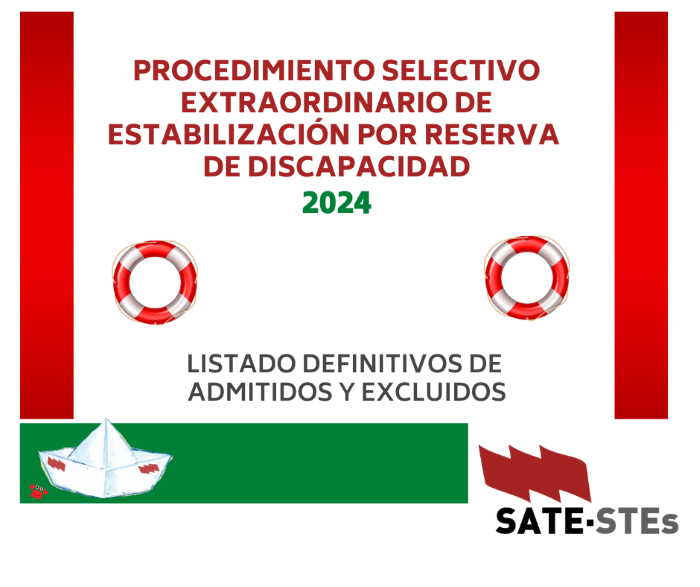 PROCEDIMIENTO SELECTIVO EXTRAORDINARIO DE ESTABILIZACIÓN POR MÉRITOS, ACCESO POR DISCAPACIDAD. LISTA DEFINITIVOS DE ADMITIDOS Y EXCLUIDOS
