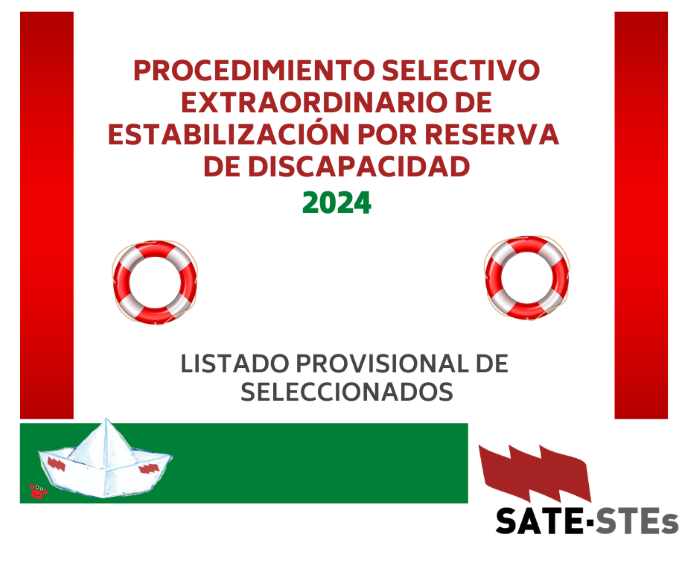 PROCEDIMIENTO SELECTIVO EXTRAORDINARIO DE ESTABILIZACIÓN POR MÉRITOS, ACCESO POR DISCAPACIDAD. LISTADO PROVISIONAL DE SELECCIONADOS