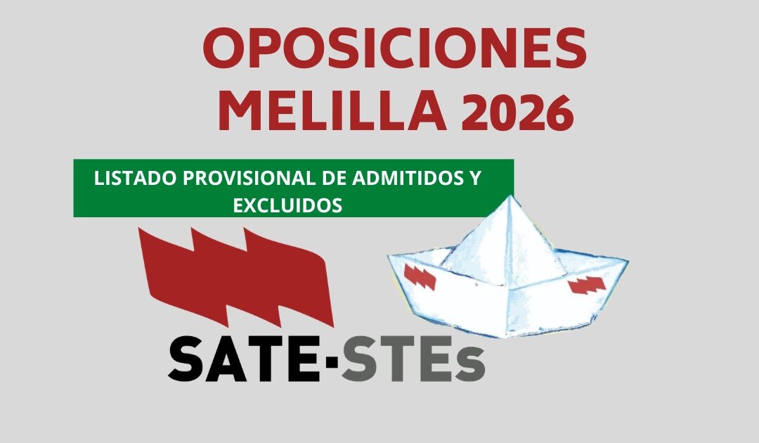 OPOSICIONES MELILLA 2026. LISTAS PROVISIONALES DE ADMITIDOS Y EXCLUIDOS